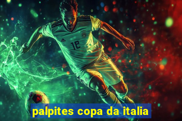 palpites copa da italia